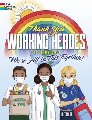 Stock image for Thank You Working Heroes Coloring Book: We're All in This Together! (Dover Kids Coloring Books) for sale by GF Books, Inc.