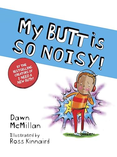 Stock image for My Butt is SO NOISY! for sale by PlumCircle