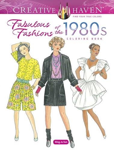 9780486848037: Creative Haven Fabulous Fashions of the 1980s Coloring Book