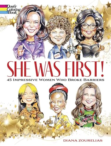 Stock image for She Was First! 45 Impressive Women Who Broke Barriers (Dover Coloring Books) for sale by Fallen Leaf Books
