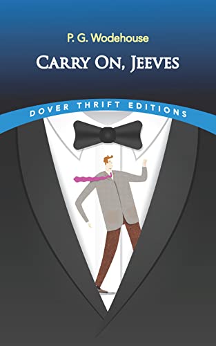 Stock image for Carry On, Jeeves (Dover Thrift Editions: Short Stories) for sale by Half Price Books Inc.