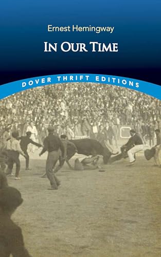 Beispielbild fr In Our Time: Stories (Dover Thrift Editions: Short Stories) zum Verkauf von GF Books, Inc.