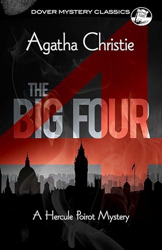 Stock image for The Big Four: A Hercule Poirot Mystery (Dover Mystery Classics) for sale by Decluttr