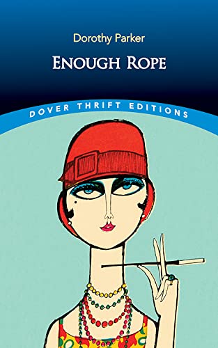 Beispielbild fr Enough Rope (Dover Thrift Editions Poetry) zum Verkauf von Lakeside Books