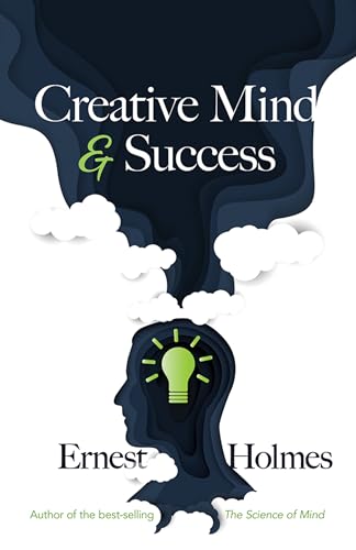 9780486850467: Creative Mind and Success