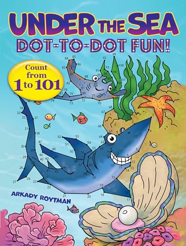 9780486850511: Under the Sea Dot-to-Dot Fun!: Count from 1 to 101 (Dover Kids Activity Books: Animals)