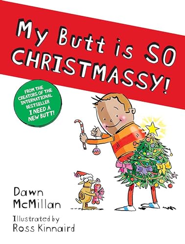 Imagen de archivo de My Butt is SO CHRISTMASSY! a la venta por Dream Books Co.