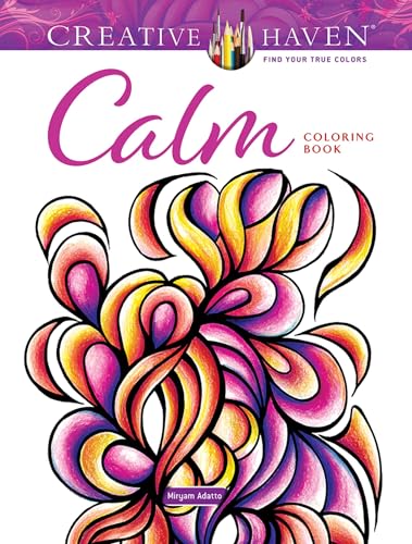 Stock image for Creative Haven Calm Coloring Book (Adult Coloring Books: Calm) for sale by PlumCircle