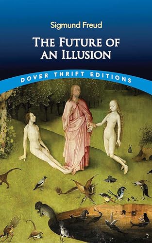 Imagen de archivo de The Future of an Illusion (Dover Thrift Editions: Psychology) a la venta por GF Books, Inc.