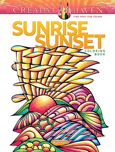 Beispielbild fr Creative Haven Sunrise Sunset Coloring Book zum Verkauf von Blackwell's