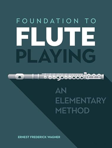 9780486853901: Foundation to Flute Playing: An Elementary Method (Dover Books On Music: Instruction)