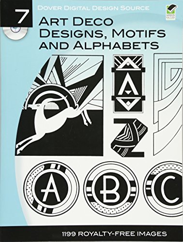 Stock image for Dover Digital Design Source #7 : Art Deco Designs, Motifs and Alphabets for sale by Better World Books
