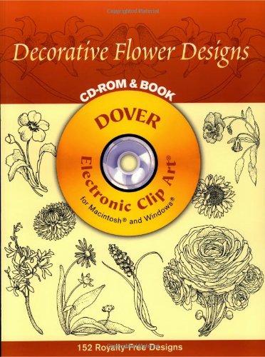 Decorative Flower Designs CD-ROM and Book (Dover Electronic Clip Art) (9780486995601) by Susan Gaber