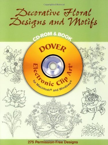 Imagen de archivo de Decorative Floral Designs and Motifs (Dover Electronic Clip Art) a la venta por A1AMedia