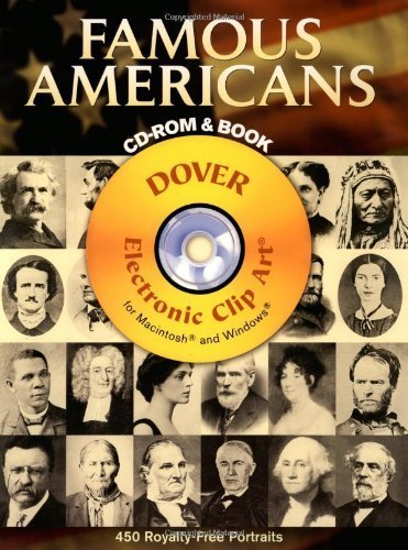 9780486996547: Famous Americans: 450 Portraits from Colonial Times to 1900 (Dover Electronic Clip Art)