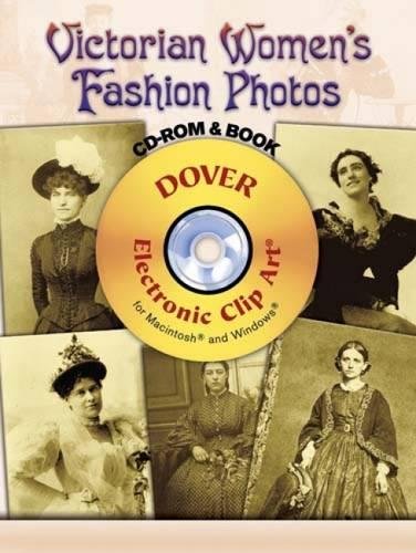 Imagen de archivo de Victorian Women's Fashion Photos [With CDROM] a la venta por Hennessey + Ingalls