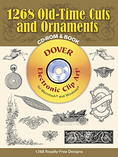 Beispielbild fr 1268 Old-Time Cuts and Ornaments (Dover Electronic Clip Art) (CD-ROM and Book) zum Verkauf von Half Price Books Inc.