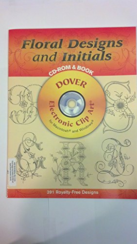 Beispielbild fr Floral Designs and Initials CD-ROM and Book (Dover Electronic Clip Art) zum Verkauf von MusicMagpie