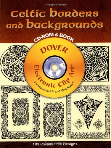 Celtic Borders and Backgrounds CD-ROM and Book (Dover Electronic Clip Art) (9780486997902) by Courtney Davis