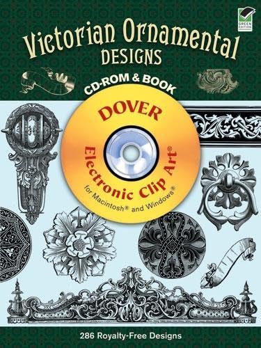 Stock image for Victorian Ornamental Designs CD-ROM and Book (Dover Electronic Clip Art) for sale by Reliant Bookstore
