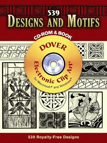 Imagen de archivo de 539 Designs and Motifs CD-ROM and Book (Dover Electronic Clip Art) a la venta por Half Price Books Inc.