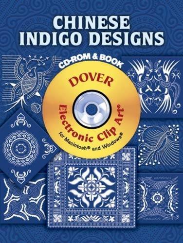 9780486998183: Chinese Indigo Designs CD-ROM and Book (Dover Electronic Clip Art)