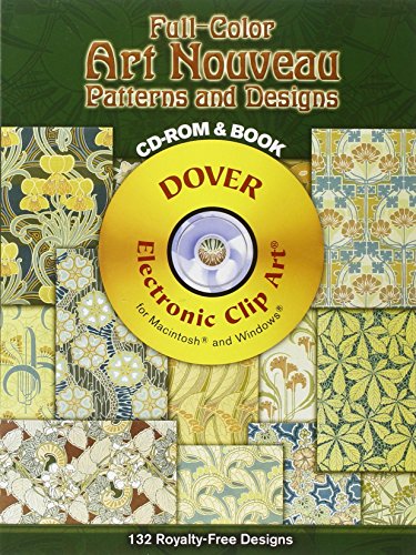 Stock image for Full-Color Art Nouveau Patterns and Designs CD-ROM and Book (Dover Electronic Clip Art) for sale by HPB-Ruby