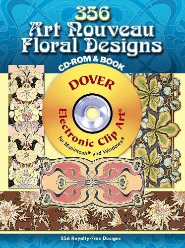 Stock image for 356 Art Nouveau Floral Designs (Dover Electronic Clip Art) (CD-ROM and Book) for sale by Half Price Books Inc.