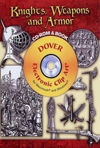 Stock image for Knights, Weapons and Armor CD-ROM and Book (Dover Electronic Clip Art) for sale by HPB Inc.