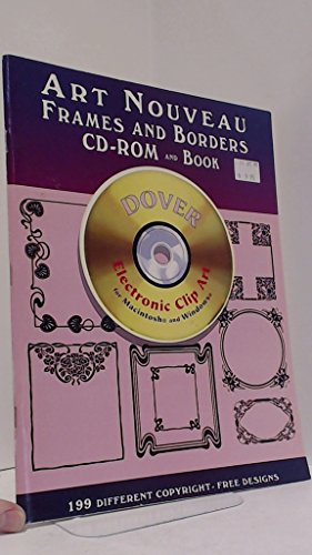 Imagen de archivo de Art Nouveau Frames and Borders CD-ROM and Book (Dover Electronic Clip Art Series) a la venta por HPB Inc.