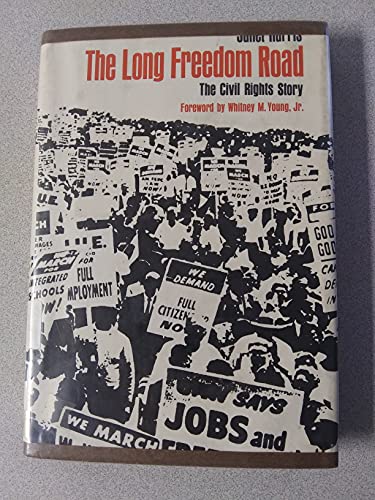 Stock image for The long freedom road: The civil rights story for sale by Goldstone Books