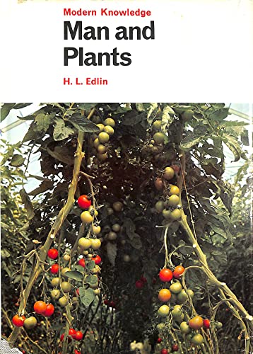 Imagen de archivo de Man and Plants (Modern Knowledge) a la venta por ThriftBooks-Atlanta