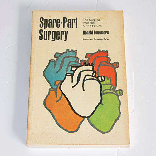 Stock image for Spare-part Surgery (Science & Technology S.) for sale by Goldstone Books