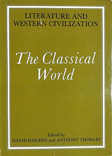 Beispielbild fr Literature and Western Civilization: The Classical World zum Verkauf von Anybook.com