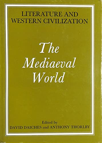 Imagen de archivo de THE MEDIAEVAL WORLD (LITERATURE AND WESTERN CIVILIZATION VOLUME 2) a la venta por Zane W. Gray, BOOKSELLERS