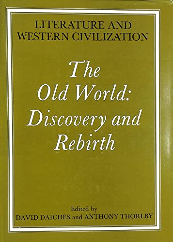 Stock image for Literature and Western Civilization: The Old World Discovery and Rebirth for sale by John Bale Books LLC
