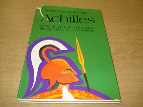 9780490002531: Achilles (Golden Tales of Greece S.)