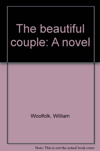 The Beautiful Couple (9780491000727) by William Woolfolk