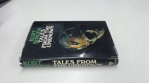Stock image for Tales from the Unknown for sale by WorldofBooks