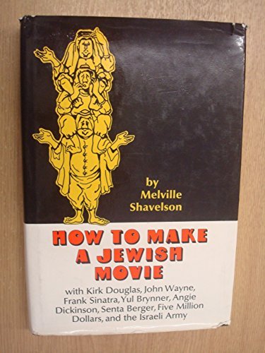 How to make a Jewish movie (9780491001564) by Shavelson, Melville