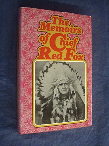 Stock image for The Memoirs of Chief Red Fox. for sale by P. Cassidy (Books)