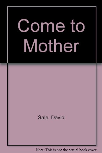 Stock image for Come to Mother for sale by Klanhorn