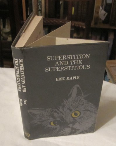 9780491003544: Superstition and the superstitious