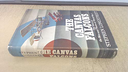 Stock image for Canvas Falcons: Story of the Men and Planes of World War I for sale by WorldofBooks