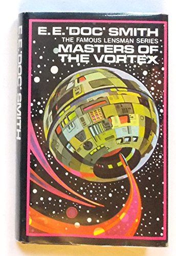 9780491005531: Masters of the Vortex (Lensman series / E. E. Doc Smith)