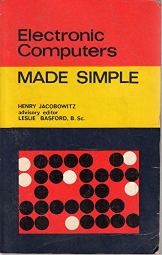Beispielbild fr Electronic Computers Made Simple zum Verkauf von WorldofBooks