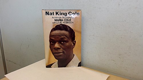 Imagen de archivo de NAT KING COLE. An Intimate Biography. a la venta por Hay Cinema Bookshop Limited
