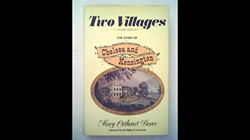 Beispielbild fr Two Villages: Story of Chelsea and Kensington zum Verkauf von WorldofBooks