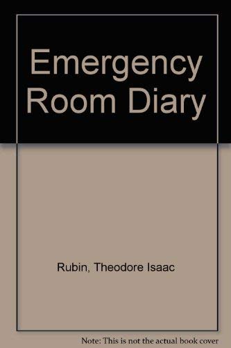 Emergency Room Diary (9780491011006) by Theodore Isaac Rubin