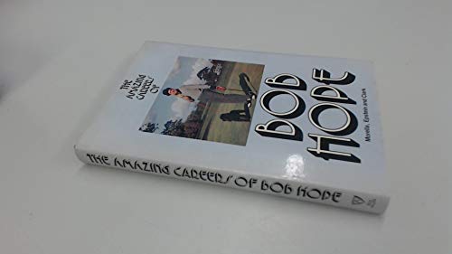 Stock image for THE AMAZING CAREERS OF BOB HOPE: FROM GAGS TO RICHES. for sale by Cambridge Rare Books